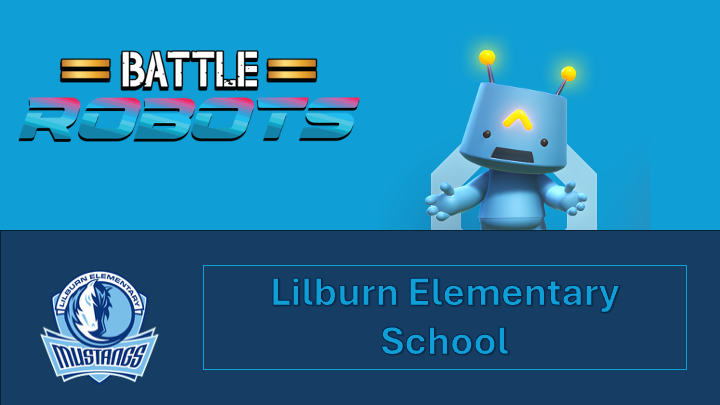 Battle Robots Series (Tuesdays 9/9 - 10/14) @ Lilburn Elementary School (copy) (2025-09-09 - 2025-10-14)