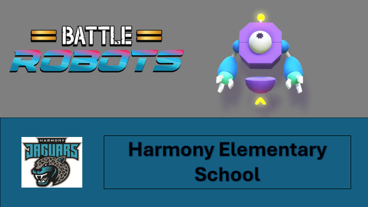 Battle Robots Series (Mondays 10/20 - 12/1) @ Harmony Elementary School (2025-10-20 - 2025-12-01)