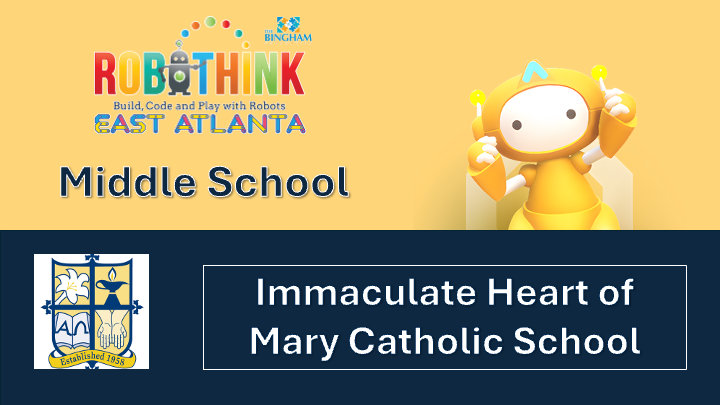 Robotics Club with RoboThink East Atlanta Series Middle School (Mondays 2/9 - 4/27) @ Immaculate Heart of Mary Catholic School (2026-02-09 - 2026-04-27)